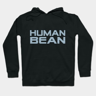 Just a Bean Hoodie